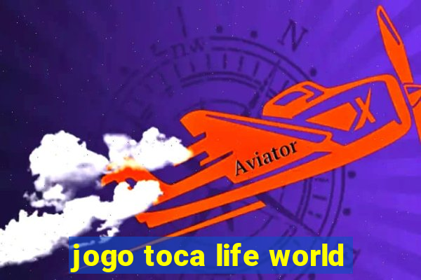 jogo toca life world